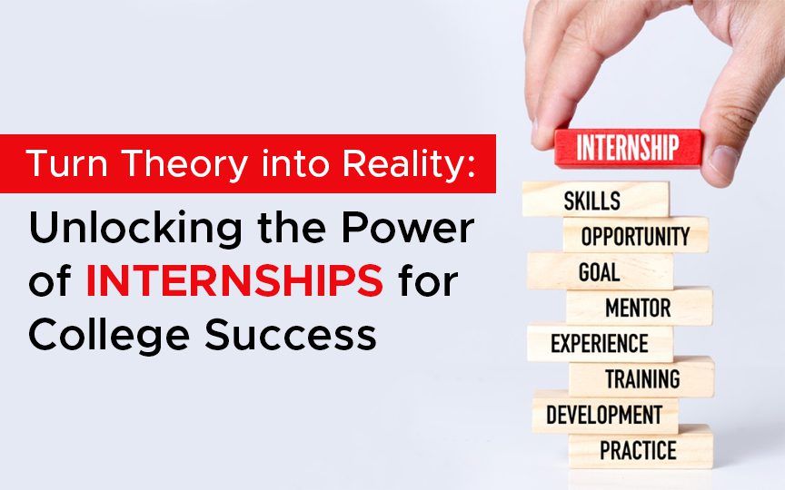 Unlocking the Power of Internships for College Success