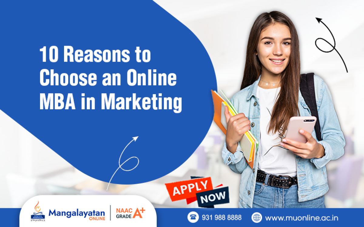 10 Reasons to Choose an Online MBA in Marketing