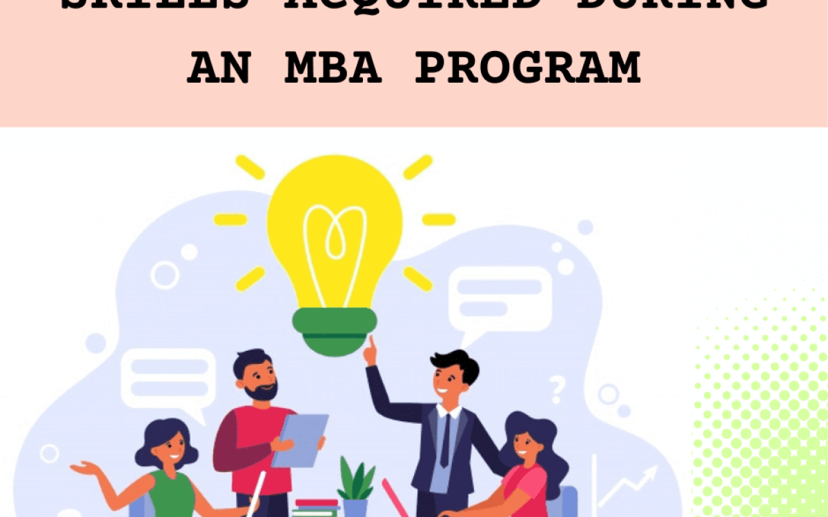 What are Some of the Skills acquired during an Online MBA Program? 