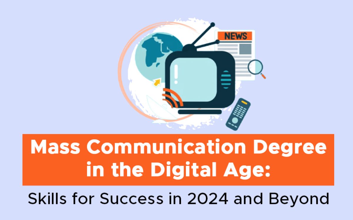 Mass Communication Degree in the Digital Age: Skills for Success in 2026 and Beyond