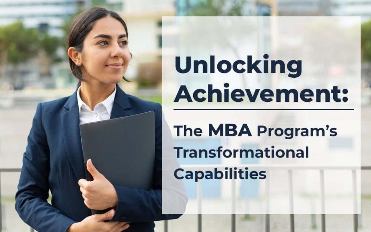 The MBA Program’s Transformational Capabilities