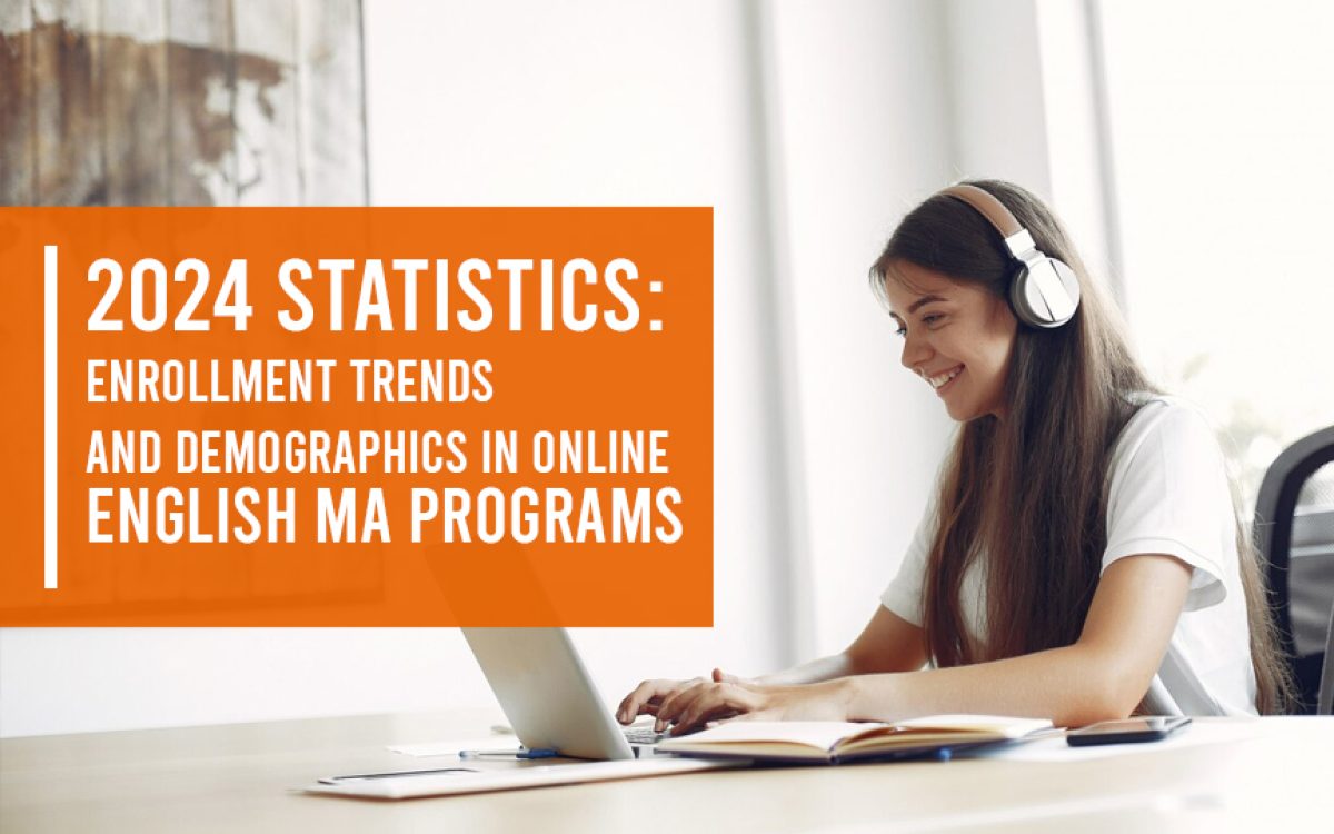 Enrollment Trends and Demographics in Online English MA Programs 
